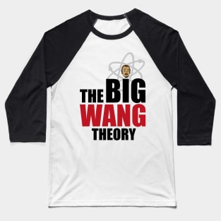 The Big Wang Theory Baseball T-Shirt